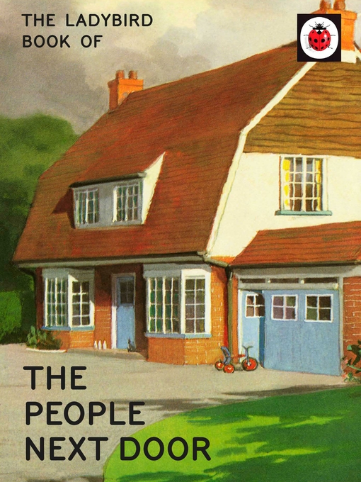 Title details for The Ladybird Book of the People Next Door by Jason Hazeley - Available